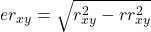  er_{xy} = \sqrt{r_{xy}^2 - rr_{xy}^2} 